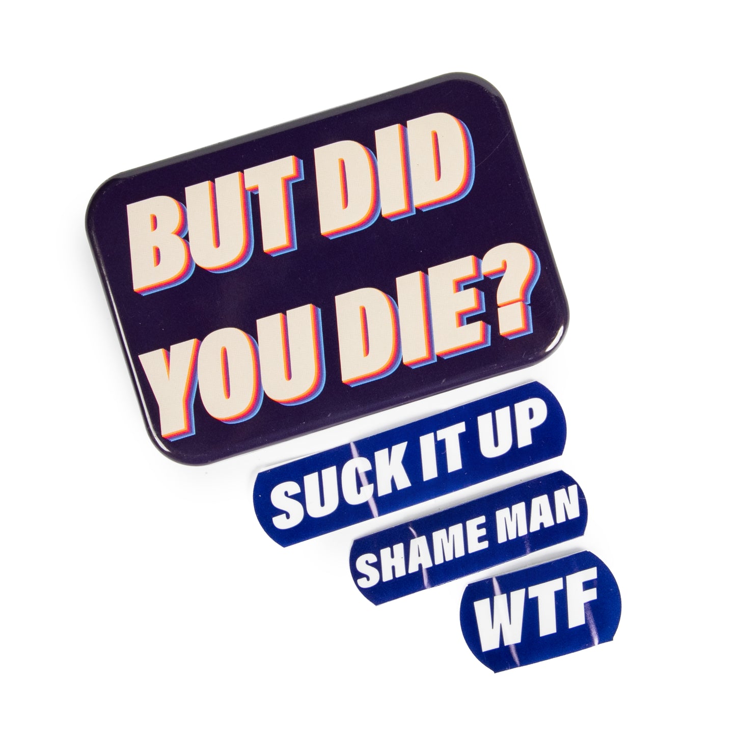 Plasters But Did You Die